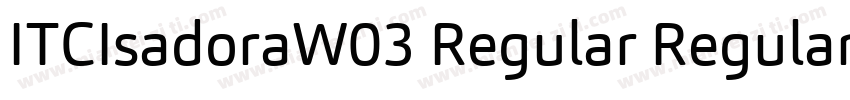 ITCIsadoraW03 Regular Regular字体转换